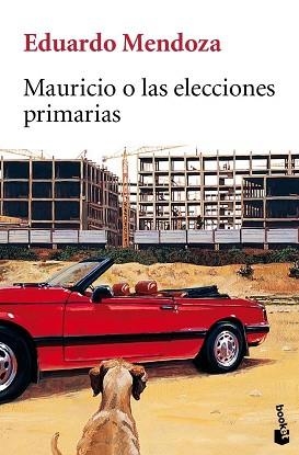 MAURICIO O LAS ELECCIONES PRIMARIAS (BOOKET 5010/10) | 9788432217623 | MENDOZA, EDUARDO | Llibreria Aqualata | Comprar llibres en català i castellà online | Comprar llibres Igualada