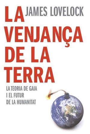 VENJANÇA DE LA TERRA, LA | 9788466407922 | LOVELOCK, JAMES | Llibreria Aqualata | Comprar llibres en català i castellà online | Comprar llibres Igualada