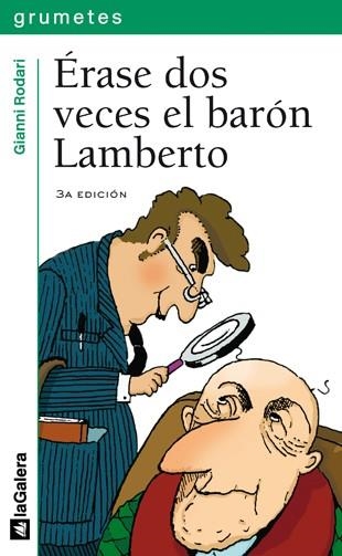 ERASE DOS VECES EL BARON LAMBERTO (GRUMETES VERDE 78) | 9788424624385 | RODARI, GIANNI | Llibreria Aqualata | Comprar llibres en català i castellà online | Comprar llibres Igualada