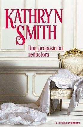 UNA PROPOSICION SEDUCTORA (BOOKET ROMANTICA 3/1) | 9788408071594 | SMITH, KATHRYN | Llibreria Aqualata | Comprar llibres en català i castellà online | Comprar llibres Igualada
