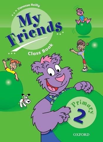 MY FRIENDS 2 CLASS BOOK | 9780194367059 | REILLY, VANESSA | Llibreria Aqualata | Comprar llibres en català i castellà online | Comprar llibres Igualada
