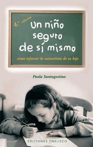 UN NIÑO SEGURO DE SI MISMO | 9788497772044 | SANTOGOSTINO, PAOLA | Llibreria Aqualata | Comprar llibres en català i castellà online | Comprar llibres Igualada