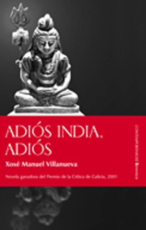 ADIOS INDIA, ADIOS | 9788496756106 | VILLANUEVA, XOSE MANUEL | Llibreria Aqualata | Comprar llibres en català i castellà online | Comprar llibres Igualada