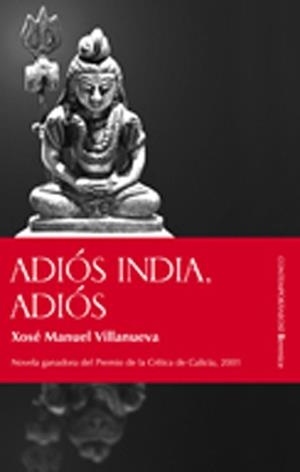 ADIOS INDIA, ADIOS | 9788496756106 | VILLANUEVA, XOSE MANUEL | Llibreria Aqualata | Comprar llibres en català i castellà online | Comprar llibres Igualada