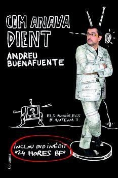 COM ANAVA DIENT | 9788466408066 | BUENAFUENTE, ANDREU | Llibreria Aqualata | Comprar llibres en català i castellà online | Comprar llibres Igualada