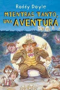 MIENTRAS TANTO, UNA AVENTURA | 9788478718955 | DOYLE, RODDY | Llibreria Aqualata | Comprar libros en catalán y castellano online | Comprar libros Igualada