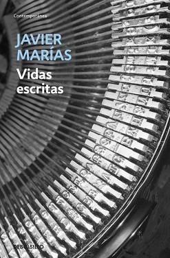 VIDAS ESCRITAS (CONTEMPORANEAS 606/14) | 9788483462874 | MARIAS, JAVIER | Llibreria Aqualata | Comprar llibres en català i castellà online | Comprar llibres Igualada