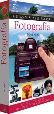 FOTOGRAFIA (GUIAS VISUALES) | 9788467023091 | ANG, TOM | Llibreria Aqualata | Comprar libros en catalán y castellano online | Comprar libros Igualada