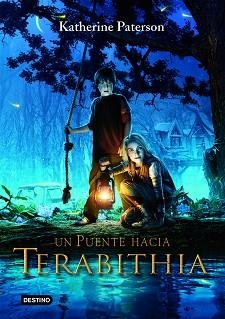 UN PUENTE HACIA TERABITHIA (DESTINOJOVEN) | 9788408072096 | PATERSON, KATHERINE | Llibreria Aqualata | Comprar libros en catalán y castellano online | Comprar libros Igualada