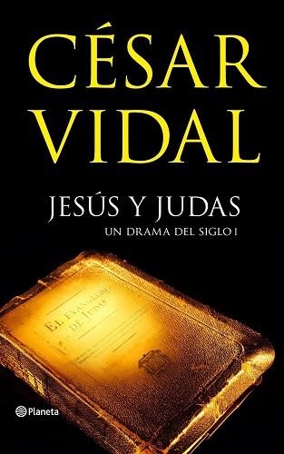 JESUS Y JUDAS. UN DRAMA DEL SIGLO I | 9788408070269 | VIDAL, CESAR | Llibreria Aqualata | Comprar libros en catalán y castellano online | Comprar libros Igualada