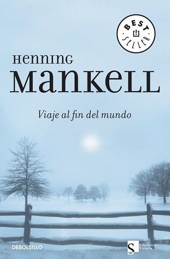 VIAJE AL FIN DEL MUNDO (BEST SELLER) | 9788483462799 | MANKELL, HENNING | Llibreria Aqualata | Comprar llibres en català i castellà online | Comprar llibres Igualada