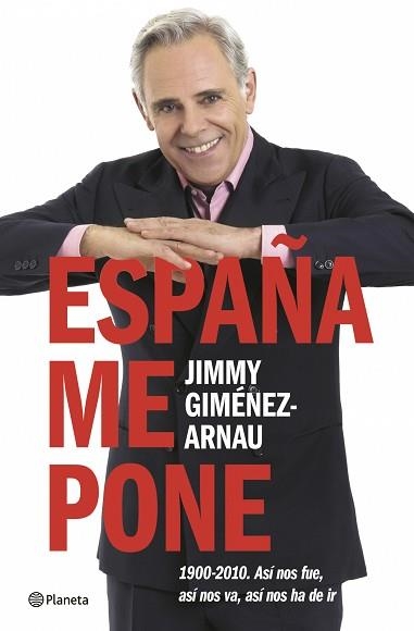 ESPAÑA ME PONE 1900-2010 | 9788408071044 | GIMENEZ-ARNAU, JIMMY | Llibreria Aqualata | Comprar libros en catalán y castellano online | Comprar libros Igualada