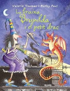 BRUIXA BRUNILDA I EL PETIT DRAC, LA | 9788498011784 | THOMAS, VALERIE / PAUL, KORKI | Llibreria Aqualata | Comprar libros en catalán y castellano online | Comprar libros Igualada