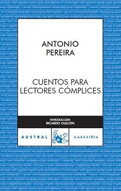 CUENTOS PARA LECTORES COMPLICES | 9788467023541 | PEREIRA, ANTONIO | Llibreria Aqualata | Comprar llibres en català i castellà online | Comprar llibres Igualada