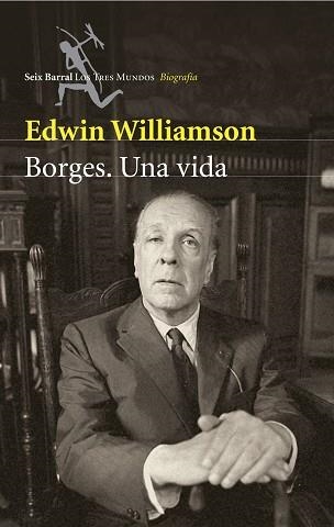 BORGES. UNA VIDA | 9788432209017 | WILLIAMSON, EDWIN | Llibreria Aqualata | Comprar llibres en català i castellà online | Comprar llibres Igualada