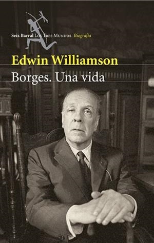 BORGES. UNA VIDA | 9788432209017 | WILLIAMSON, EDWIN | Llibreria Aqualata | Comprar llibres en català i castellà online | Comprar llibres Igualada