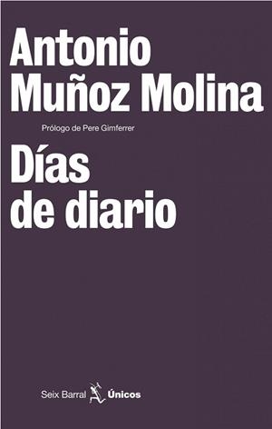 DIAS DE DIARIO | 9788432243172 | MUÑOZ MOLINA, ANTONIO | Llibreria Aqualata | Comprar llibres en català i castellà online | Comprar llibres Igualada