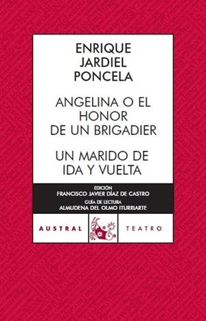 ANGELINA O EL HONOR DE UN BRIGADIER / UN (ESPASA TEATRO 478) | 9788467023503 | JARDIEL PONCELA, PONCELA | Llibreria Aqualata | Comprar llibres en català i castellà online | Comprar llibres Igualada