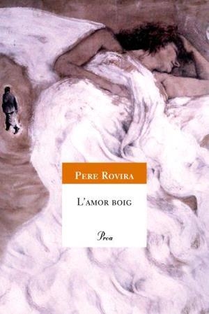 AMOR BOIG, L' (A TOT VENT 453) | 9788484379423 | ROVIRA, PERE | Llibreria Aqualata | Comprar llibres en català i castellà online | Comprar llibres Igualada