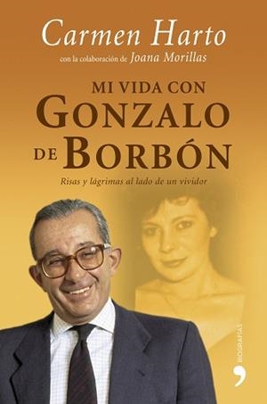 MI VIDA CON GONZALO DE BORBON | 9788484606253 | HARTO, CARMEN | Llibreria Aqualata | Comprar llibres en català i castellà online | Comprar llibres Igualada
