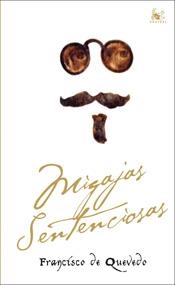 MIGAJAS SENTENCIOSAS | 9788467024708 | DE QUEVEDO, FRANCISCO | Llibreria Aqualata | Comprar llibres en català i castellà online | Comprar llibres Igualada