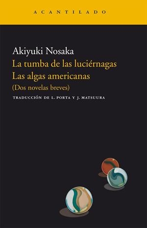 TUMBA DE LAS LUCIERNAGAS, LA (NARRATIVA 112) | 9788496489868 | NOSAKA, AKIYUKI | Llibreria Aqualata | Comprar libros en catalán y castellano online | Comprar libros Igualada