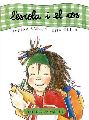 ESCOLA I EL COS, L' (EL CURS DE L'ANY) | 9788484123859 | SABATE, TERESA / CULLA, RITA | Llibreria Aqualata | Comprar libros en catalán y castellano online | Comprar libros Igualada