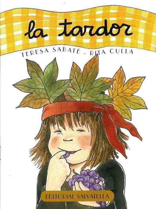 TARDOR, LA (EL CURS DE L'ANY) | 9788484123866 | SABATE, TERESA / CULLA, RITA | Llibreria Aqualata | Comprar libros en catalán y castellano online | Comprar libros Igualada