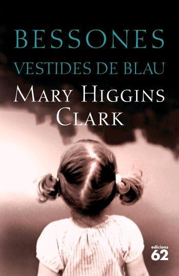 BESSONES VESTIDES DE BLAU | 9788429759730 | HIGGINS CLARK, MARY | Llibreria Aqualata | Comprar llibres en català i castellà online | Comprar llibres Igualada