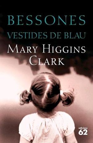 BESSONES VESTIDES DE BLAU | 9788429759730 | HIGGINS CLARK, MARY | Llibreria Aqualata | Comprar llibres en català i castellà online | Comprar llibres Igualada