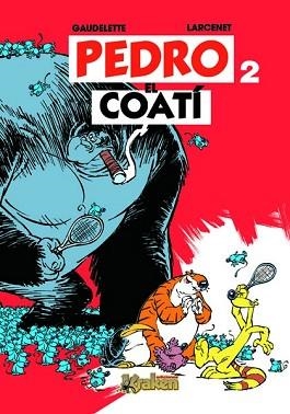 PEDRO EL COATI 2 | 9788493538163 | GAUDELETTE / LARCENET | Llibreria Aqualata | Comprar libros en catalán y castellano online | Comprar libros Igualada