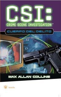 CSI. EL CUERPO DEL DELITO (RBA BOLSILLO) | 9788478719877 | COLLINS, MAX ALLAN | Llibreria Aqualata | Comprar libros en catalán y castellano online | Comprar libros Igualada