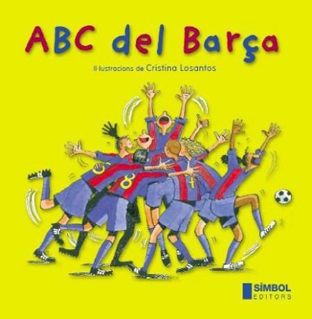 ABC DEL BARÇA | 9788495987358 | LOSANTOS, CRISTINA | Llibreria Aqualata | Comprar libros en catalán y castellano online | Comprar libros Igualada
