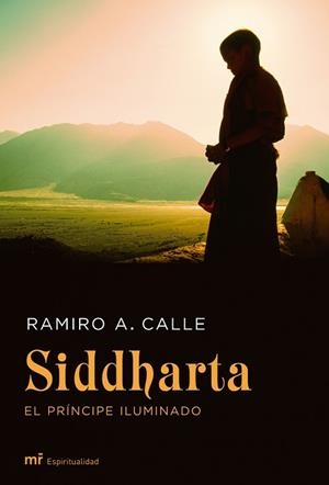SIDDHARTA, EL PRINCIPE ILUMINADO | 9788427033443 | CALLE, RAMIRO A | Llibreria Aqualata | Comprar llibres en català i castellà online | Comprar llibres Igualada