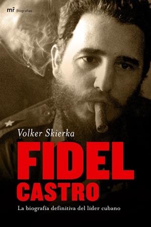 FIDEL CASTRO | 9788427033474 | SKIERKA, VOLKER | Llibreria Aqualata | Comprar libros en catalán y castellano online | Comprar libros Igualada