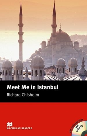 MEET ME IN ISTAMBUL (READERS LEVEL 5) | 9781405077057 | CHISHOLM, RICHARD | Llibreria Aqualata | Comprar llibres en català i castellà online | Comprar llibres Igualada