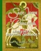 SANT JORDI I CATALUNYA. ARRELS DE LA IDENTITAT CATALANA | 9788441418905 | BARRIGA I PEREZ, FRANCESC | Llibreria Aqualata | Comprar libros en catalán y castellano online | Comprar libros Igualada
