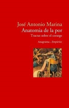 ANATOMIA DE LA POR (EMPURIES 57) | 9788497872362 | MARINA, JOSE ANTONIO | Llibreria Aqualata | Comprar llibres en català i castellà online | Comprar llibres Igualada