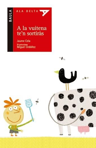 A LA VUITENA TE'N SORTIRAS (ALA DELTA VERMELLA 25) | 9788447916252 | CELA, JAUME (1949- ) | Llibreria Aqualata | Comprar libros en catalán y castellano online | Comprar libros Igualada