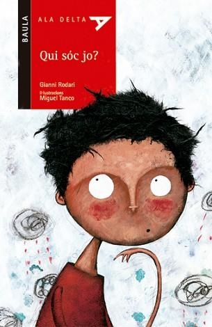 QUI SOC JO? (ALA DELTA VERMELLA 27) | 9788447916276 | RODARI, GIANNI | Llibreria Aqualata | Comprar llibres en català i castellà online | Comprar llibres Igualada
