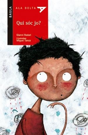 QUI SOC JO? (ALA DELTA VERMELLA 27) | 9788447916276 | RODARI, GIANNI | Llibreria Aqualata | Comprar libros en catalán y castellano online | Comprar libros Igualada
