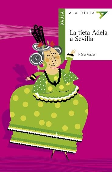TIETA ADELA A SEVILLA, LA (ALA DELTA VERDA 26) | 9788447916245 | PRADAS, NURIA | Llibreria Aqualata | Comprar llibres en català i castellà online | Comprar llibres Igualada
