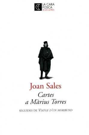 CARTES A MARIUS TORRES  (LA CARA FOSCA 1) | 9788473291187 | SALES, JOAN | Llibreria Aqualata | Comprar libros en catalán y castellano online | Comprar libros Igualada