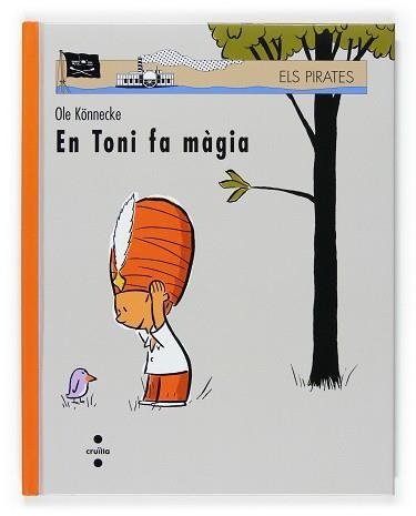 TONI FA MAGIA, EN (VVPIRATES 48) | 9788466117524 | KONNECKE, OLE | Llibreria Aqualata | Comprar libros en catalán y castellano online | Comprar libros Igualada
