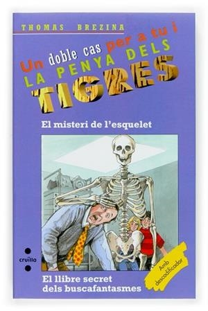 MISTERI DE L'ESQUELET, EL / LLIBRE SECRET (DOBLE CAS PT 9) | 9788466117340 | BENZINA, THOMAS | Llibreria Aqualata | Comprar llibres en català i castellà online | Comprar llibres Igualada