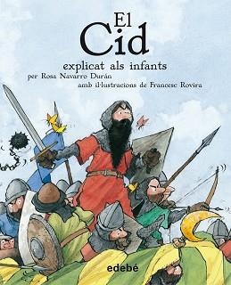 CID EXPLICAT ALS INFANTS, EL | 9788423684007 | NAVARRO, ROSA / ROVIRA, FRANCESC | Llibreria Aqualata | Comprar libros en catalán y castellano online | Comprar libros Igualada