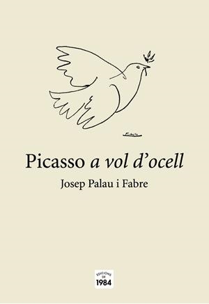PICASSO A VOL D'OCELL | 9788496061880 | PALAU I FABRE, JOSEP | Llibreria Aqualata | Comprar llibres en català i castellà online | Comprar llibres Igualada