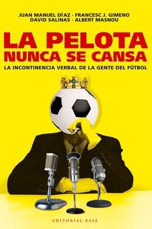 PELOTA NUNCA SE CANSA, LA | 9788485031825 | DIAZ, JUAN MANUEL / GIMENO, FRANCESC J / SALINAS, | Llibreria Aqualata | Comprar libros en catalán y castellano online | Comprar libros Igualada