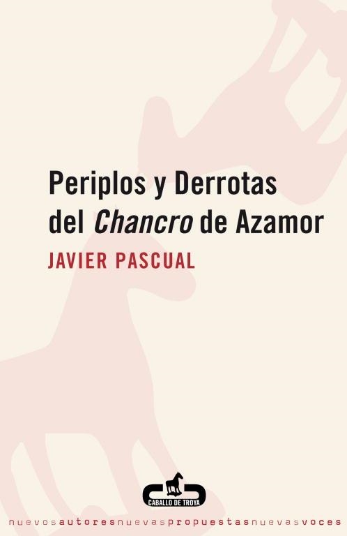 PERIPLOS Y DERROTAS DEL CHANCRO DE AZA | 9788496594111 | PASCUAL, JAVIER | Llibreria Aqualata | Comprar llibres en català i castellà online | Comprar llibres Igualada