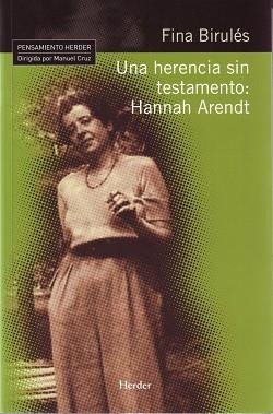 HERENCIA SIN TESTAMENTO: HANNAH ARENDT, UNA | 9788425425189 | BIRULES, FINA | Llibreria Aqualata | Comprar libros en catalán y castellano online | Comprar libros Igualada